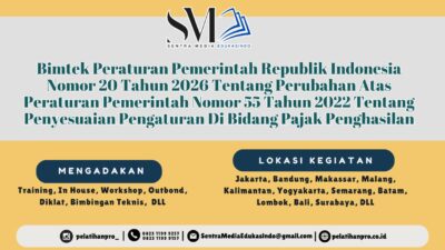 Bimtek PP RI Nomor 20 Tahun 2026 untuk memahami perubahan regulasi Pajak Penghasilan, kepatuhan pajak, dan implementasi aturan terbaru.