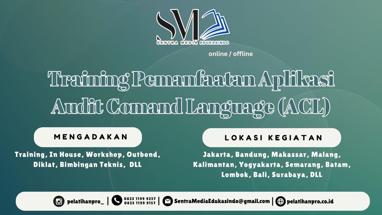 Pelajari aplikasi Audit Command Language (ACL) untuk analisis data audit, deteksi fraud, dan meningkatkan efektivitas proses audit berbasis teknologi.