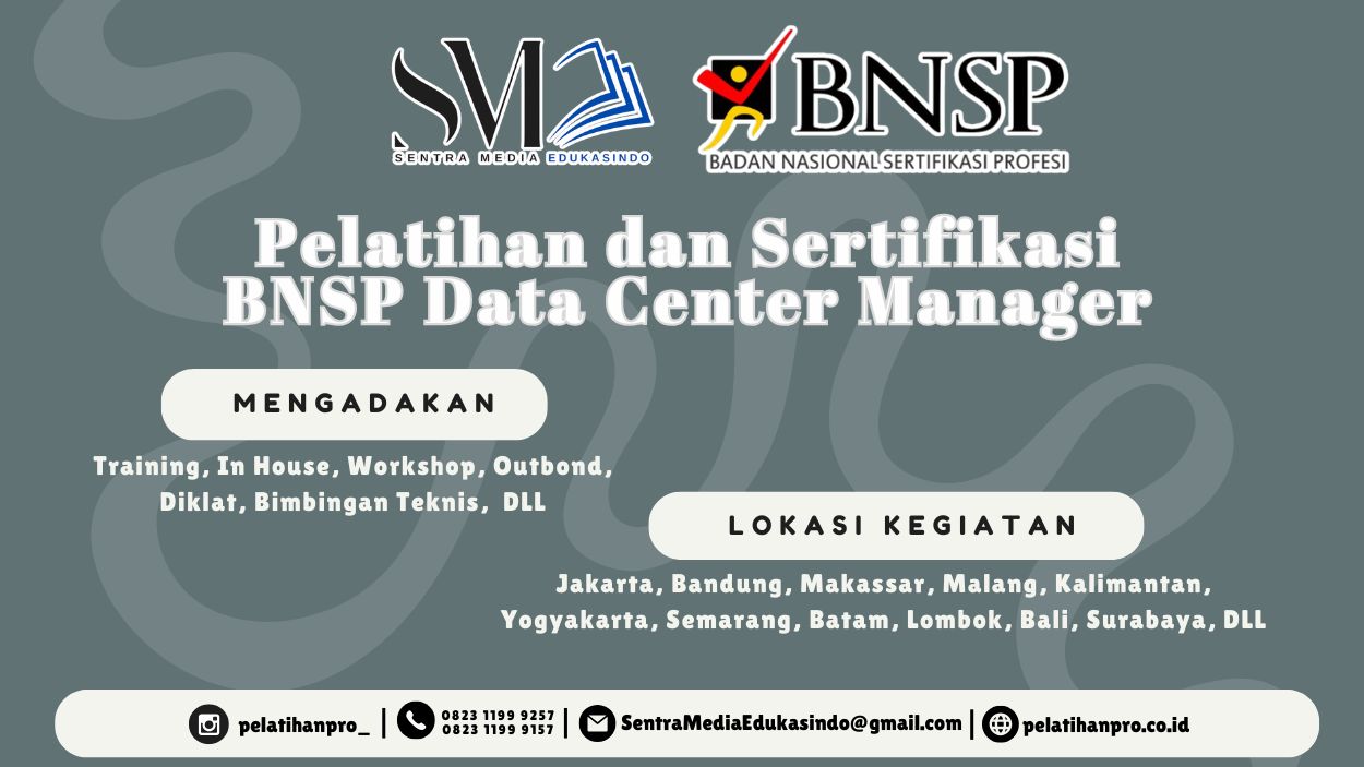 Pelajari Data Center Management dan raih Sertifikasi BNSP untuk meningkatkan kompetensi pengelolaan pusat data profesional tahun 2026.