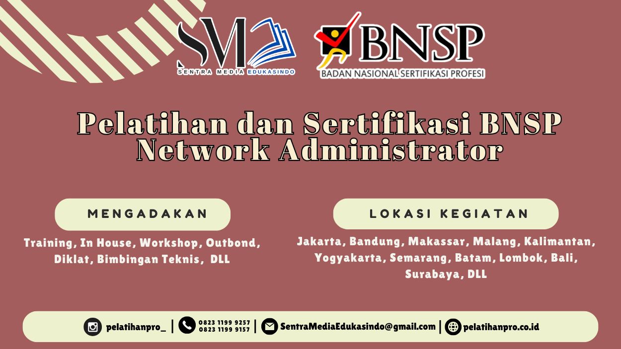 Pelajari kompetensi Network Administrator dan raih Sertifikasi BNSP untuk meningkatkan keahlian administrasi jaringan komputer tahun 2026.
