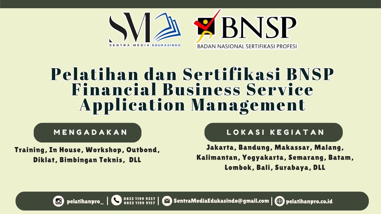 Pelajari Financial Business Service Application Management dan raih Sertifikasi BNSP untuk meningkatkan kompetensi aplikasi bisnis keuangan tahun 2026.