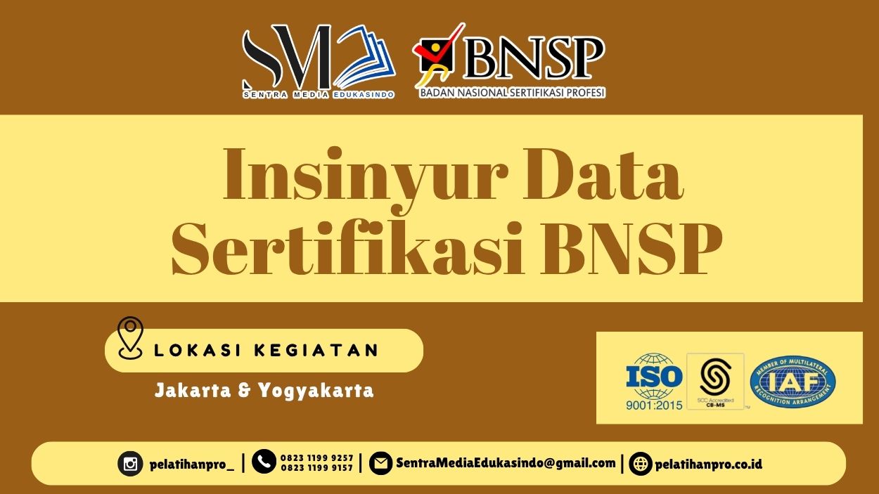 Tingkatkan kompetensi melalui Sertifikasi BNSP Insinyur Data dalam integrasi, pengolahan, penyimpanan, pipeline, keamanan, dan kualitas data.