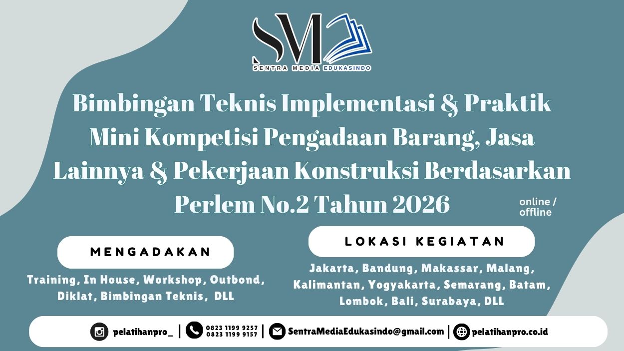 Bimtek Mini Kompetisi Pengadaan 2026 berdasarkan Perlem No. 2 Tahun 2026 untuk memahami e-purchasing, Katalog Elektronik, evaluasi, dan praktik pengadaan.